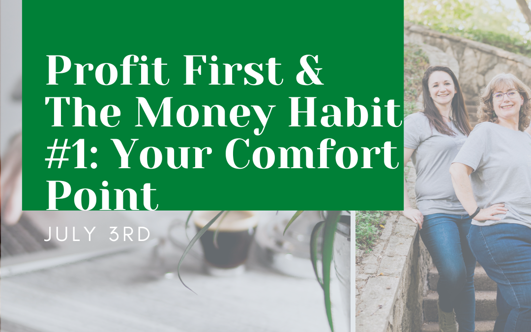 The Money Habit & Profit First #1: Finding your Comfort Point