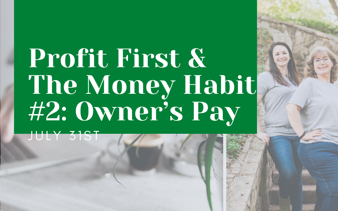 The Money Habit & Profit First #2: Owner’s Pay